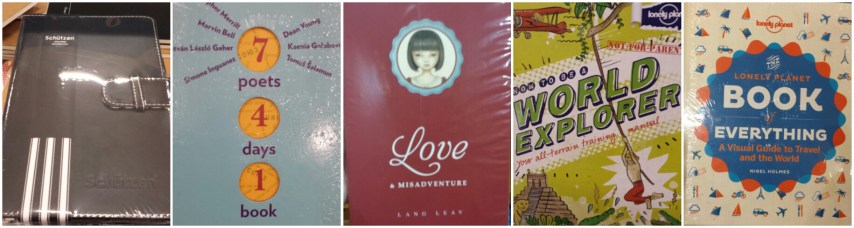 (L-R) Schützen Journal (unlined; and yes, it isn't a book), 7 poets 4 days 1 book (I opened to a random page and fell in love) , Love & Misadventure (and yes, I still do not have a copy, tears), How to be a World Explorer (which doesn't look very useful, but it makes for a good coffee table piece), Book of Everything: A Visual Guide to Travel and the World (because travel!)